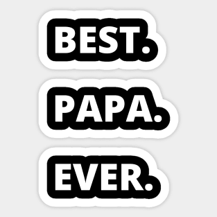 Best Papa Ever Father's Day papa Gifts for Grandpa Sticker